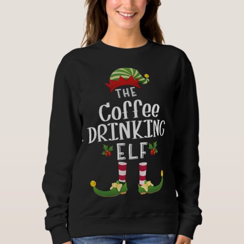 Coffee Drinking Christmas Elf Matching Pajama X_Ma Sweatshirt