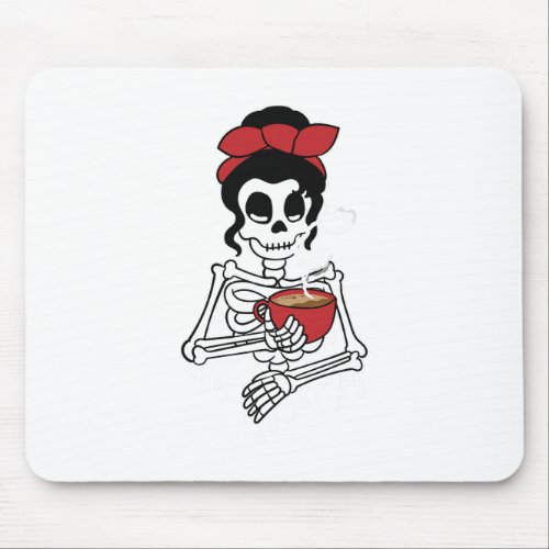 Coffee Drinking Lady Skeleton  Coffee Lovers Hallo Mouse Pad