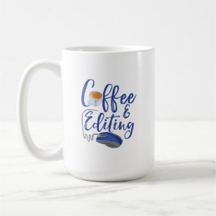 Coffee & Editing Video Photo Editor Photographer Mug