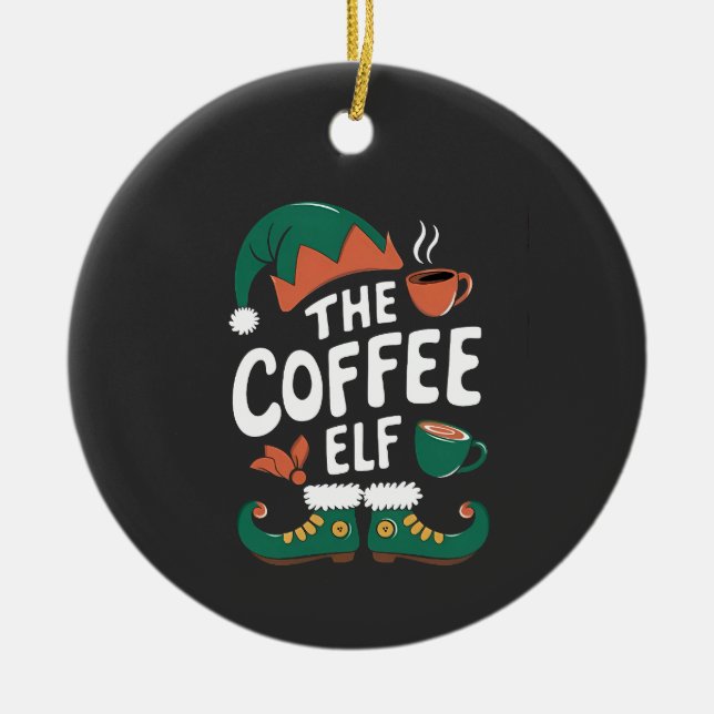 Coffee Elf Christmas Funny Caffeine Xmas Lovers   Ceramic Ornament (Front)