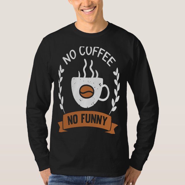 Coffee  Espresso Barista Cappuccino Latte  1 T-Shirt (Front)