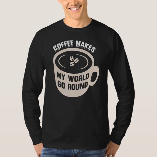 Coffee  Espresso Barista Cappuccino Latte 2 T_Shirt