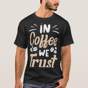 Coffee Espresso Barista Cappuccino Latte 3 T-Shirt