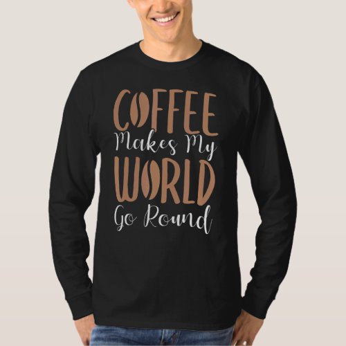 Coffee  Espresso Barista Cappuccino Latte 4 T_Shirt