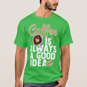 Coffee Espresso Caffeine Cappuccino Tea 12 T-Shirt