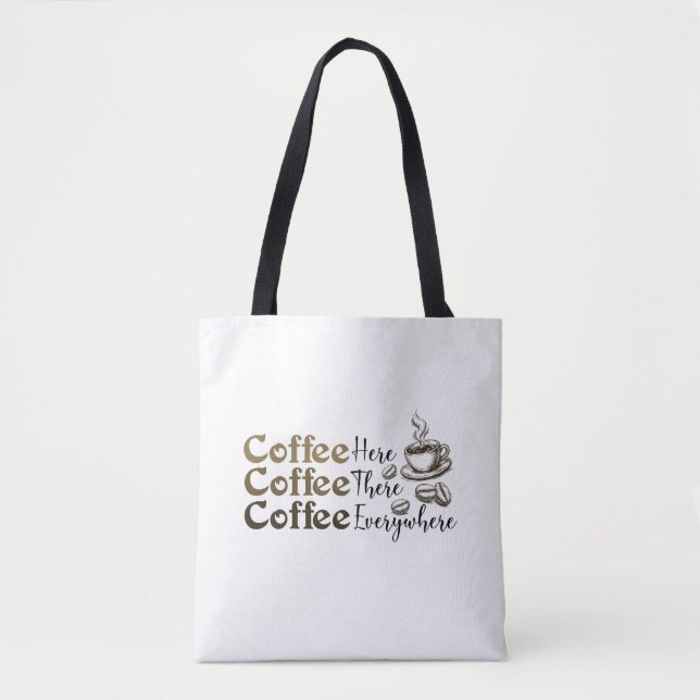 Coffee Everywhere Tote Bag Stylish Reusable (Front)