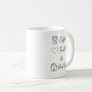 Coffee Faith Real Estate Mug
