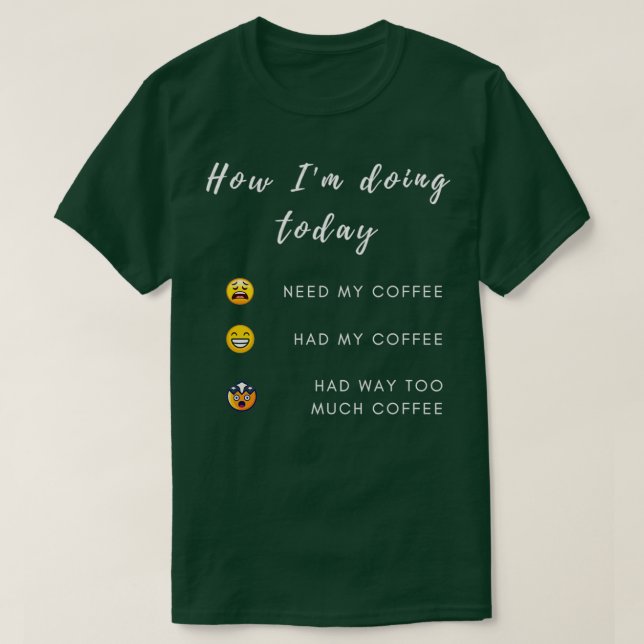 Coffee Feeling Funny Coffee Coffee Gift Barista Cl T-Shirt (Design Front)