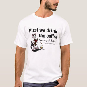 Coffee First - Always Basic Shirt