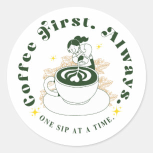 Coffee First Always Latte Art Sticker