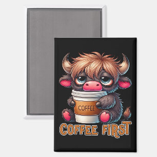 Coffee First Coffee Lover Gifts Magnet