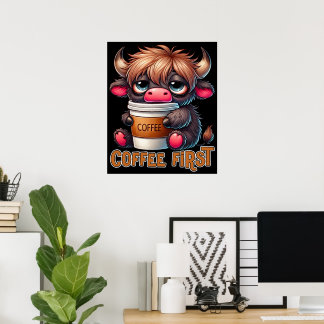 Coffee First Coffee Lover Gifts  Poster