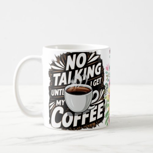 Coffee First Conversation Later Dual_Sided Mug
