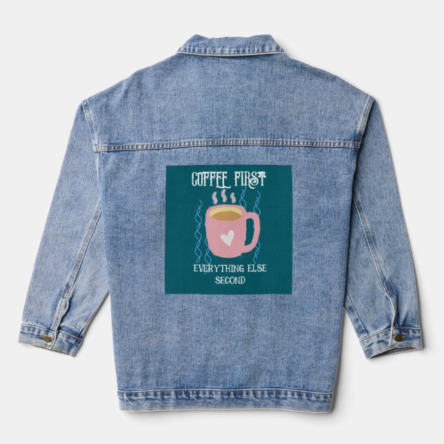 Coffee first denim jacket (Back)
