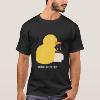 Coffee First Duck Funny Pixel Coffee Lover Tee
