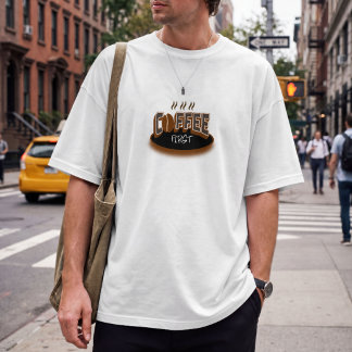 Coffee First – Funny Coffee Lover Typography Desig T-Shirt