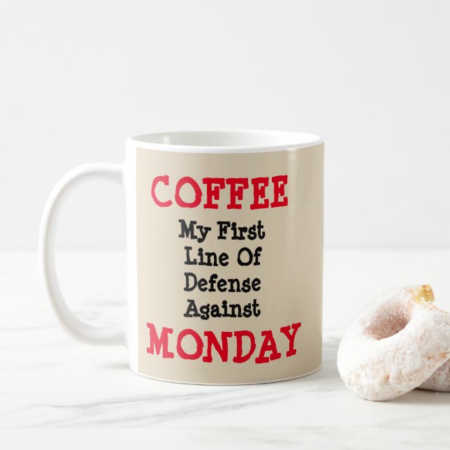 Coffee - First Line Of Defense Against Monday  Coffee Mug (With Donut)