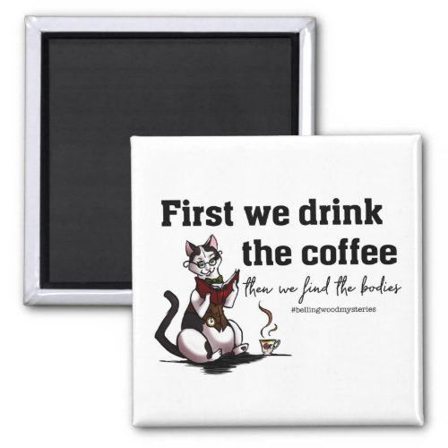 Coffee First Magnet