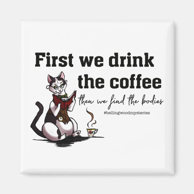 Coffee First Magnet (Front)