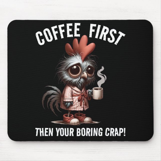 Coffee First Meme Mouse Pad (Front)