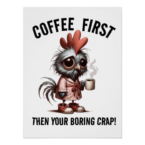 Coffee First Meme Poster