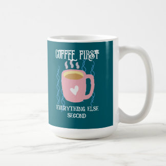 Coffee first mug