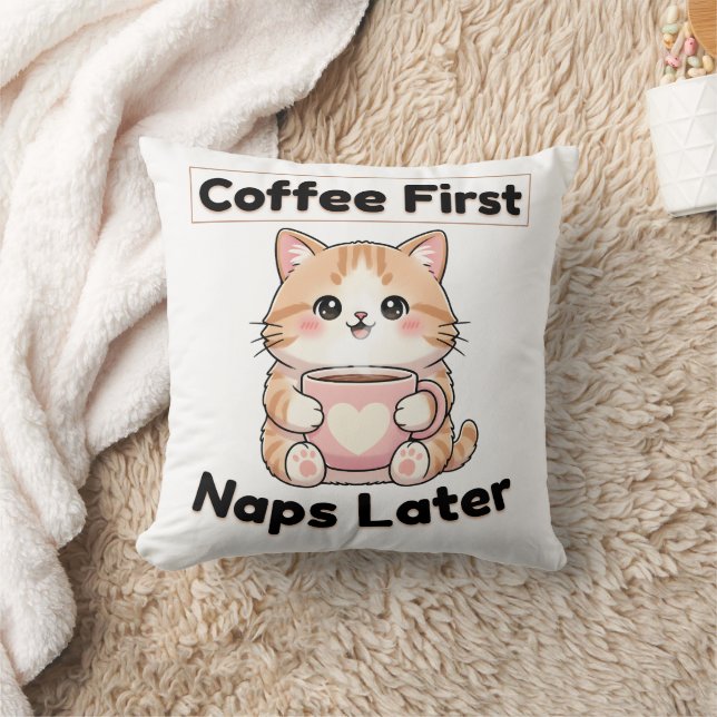 Coffee First Naps Later Cute Cat | Kawaii Coffee  Throw Pillow (Blanket)