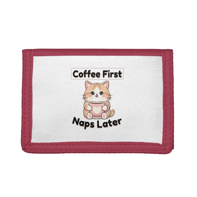Coffee First Naps Later Cute Cat | Kawaii Coffee  Trifold Wallet (Front)