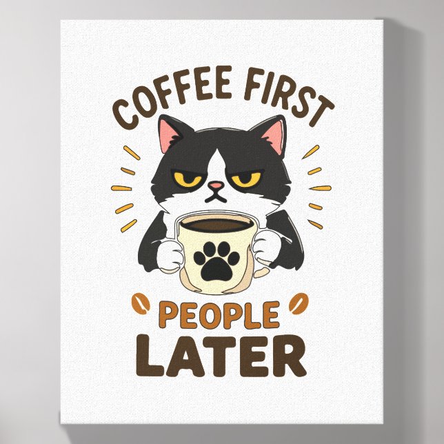 Coffee First, People Later – Funny Cat Canvas Wall Photo Tile (Front Set)