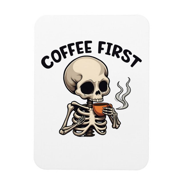Coffee First Spooky Halloween Skeleton Caffeine Magnet (Vertical)