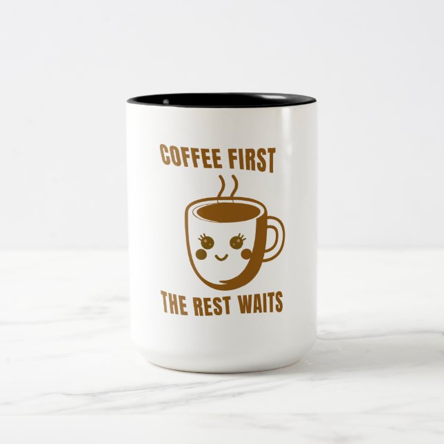 "COFFEE FIRST, THE REST WAITS" - Cartoon Coffee Two-Tone Coffee Mug (Center)