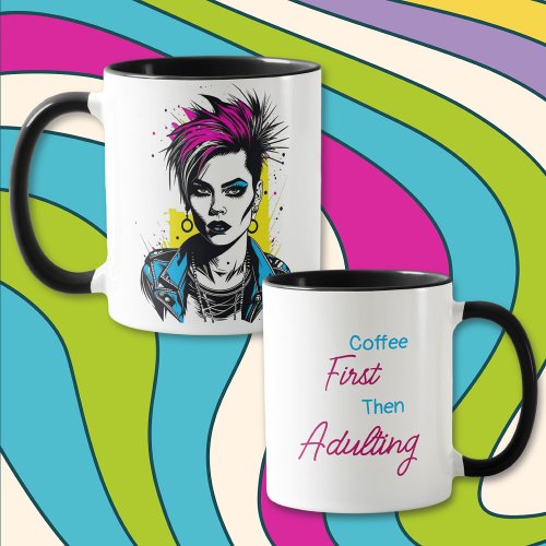 Coffee First Then Adulting Mug