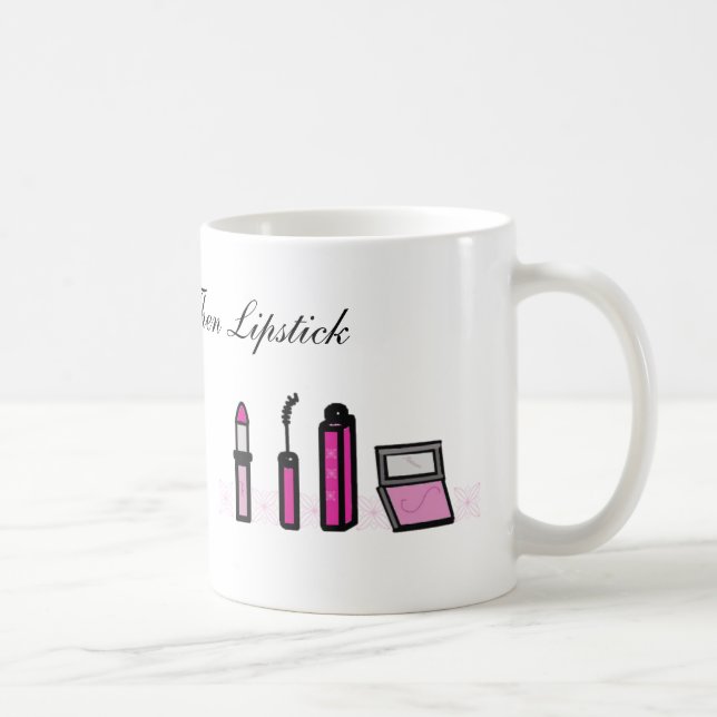 Coffee First Then Lipstick Mug (Right)