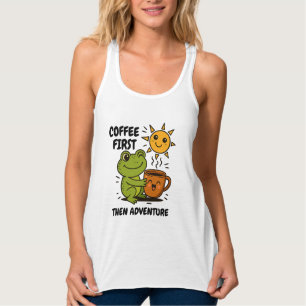 Coffee First Then Mountains Camping Forest Vibes Tank Top