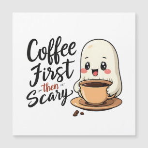 Coffee First Then Scary Spooky Cute Halloween