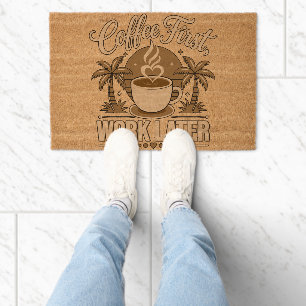 Coffee First, Work Later – Powered by Caffeine Fiber Doormat