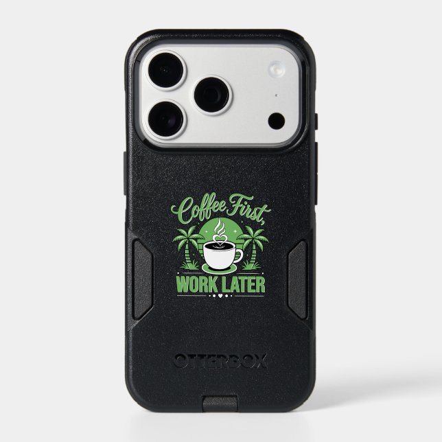 Coffee First Work Later. Powered by Caffeine Vibes Otterbox iPhone Case (Back)