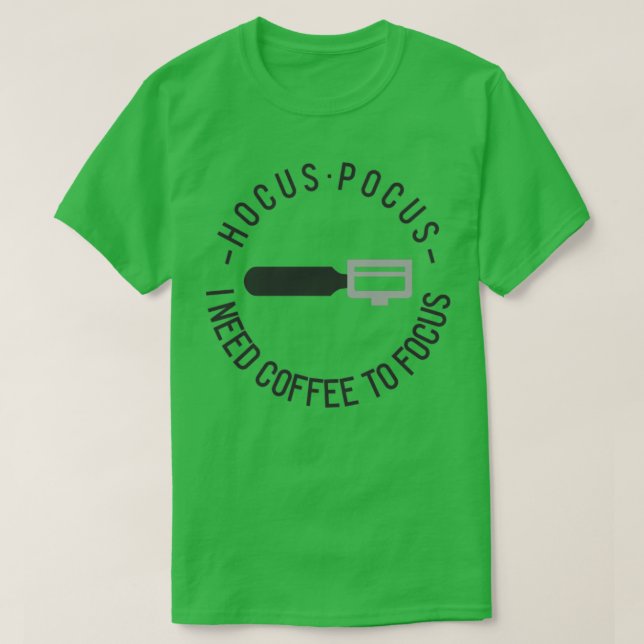 Coffee focus T-Shirt (Design Front)