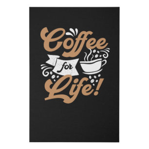 Coffee for Life Coffee Design Faux Canvas Print