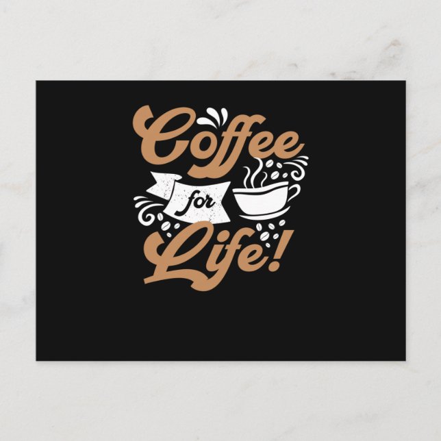 Coffee for Life | Coffee Design Postcard (Front)