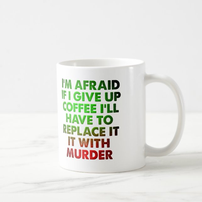 Coffee For Murder Funny Mug (Right)