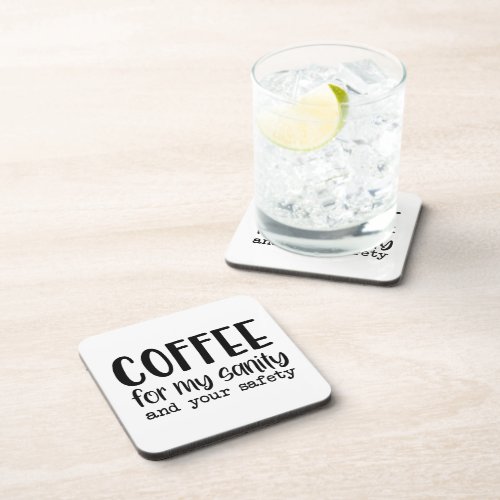 Coffee For My Sanity Beverage Coaster