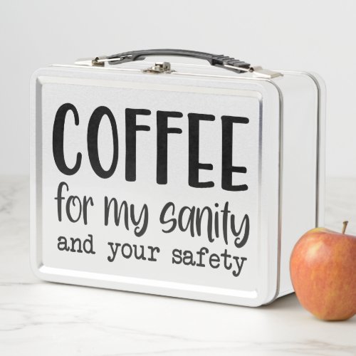Coffee For My Sanity Metal Lunch Box