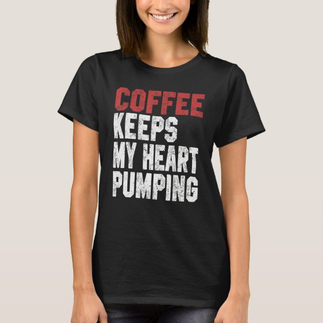 Coffee For Women Men First Coffee Teacher Nurse T-Shirt (Front)