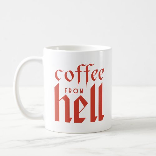 Coffee From Hell Coffee Mug