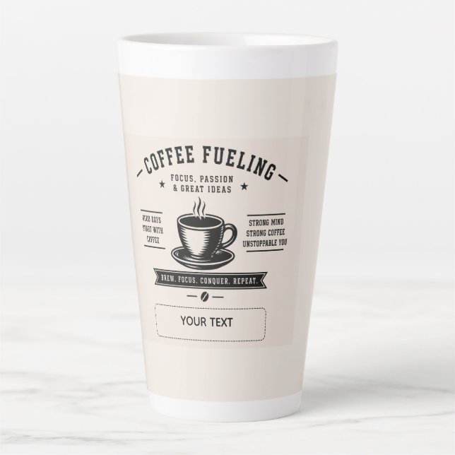 Coffee Fueling – Motivational Personalized Coffee  Latte Mug (Front)