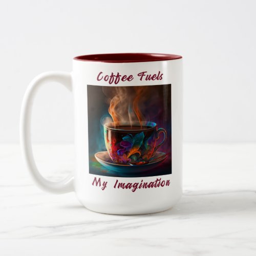 Coffee Fuels my Imagination T_Shirt Two_Tone Coffee Mug
