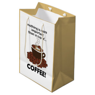 Coffee Funny Coffee Lover Coffee  Medium Gift Bag