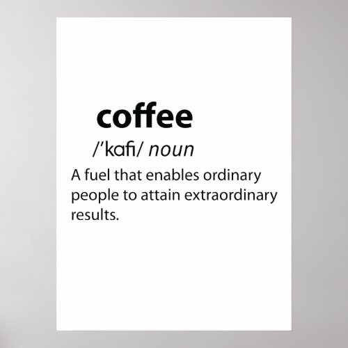 Coffee Funny Dictionary Definition Poster