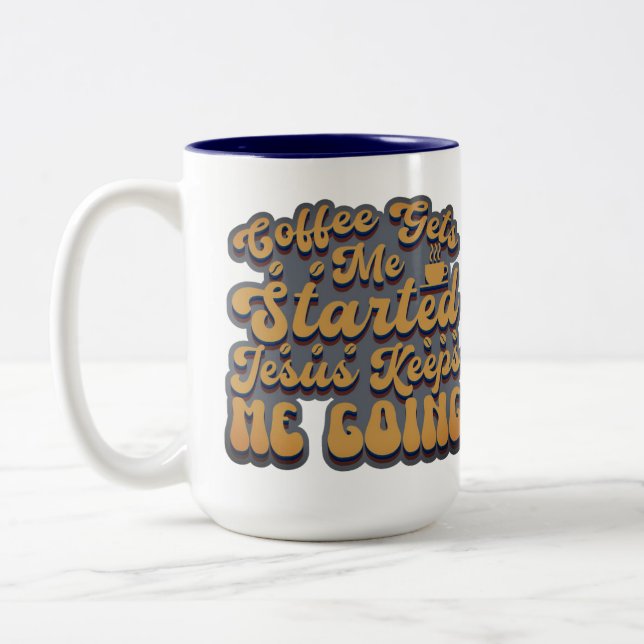 Coffee Gets Me Started  Two-Tone Coffee Mug (Left)